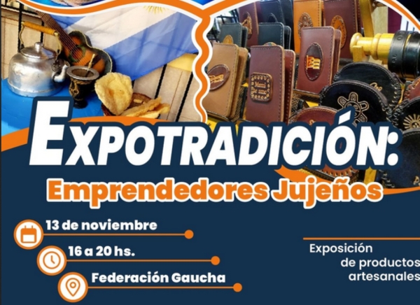 Invitan a la ExpoTradici&oacute;n de Emprendedores Juje&ntilde;os