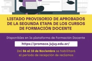 Listado provisorio de aprobados de la segunda etapa de los cursos de Formaci&oacute;n Docente PROMACE