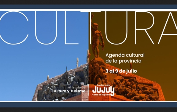 Agenda Cultural de la Provincia del 3 al 9 de julio
