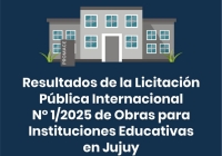Resultados de Licitaci&oacute;n P&uacute;blica Internacional N&deg;1/2025 de Obras para Instituciones Educativas