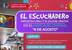 El Escuchadero estar&aacute; en el Mercado 6 de Agosto