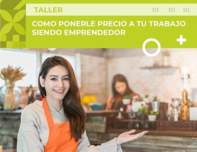 Taller para emprendedores: c&oacute;mo ponerle precio justo a tu trabajo
