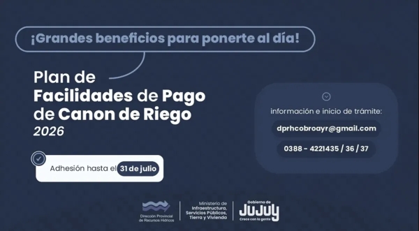 Canon de Riego: &uacute;ltima semana para adherir al Plan de Facilidades de Pago