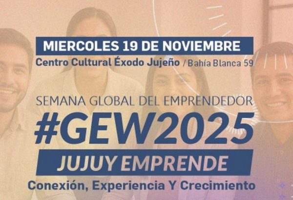 Jujuy se prepara para vivir la GEW 2025 – &quot;Jujuy Emprende&quot;