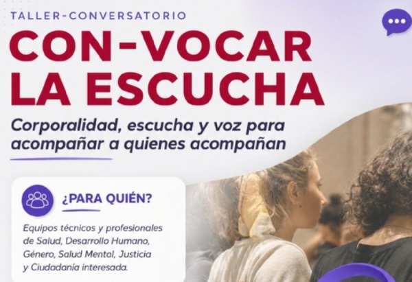 Invitan al taller-conversatorio &ldquo;Con-vocar la Escucha&rdquo;