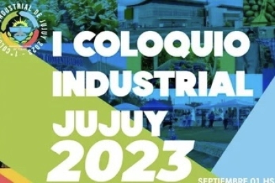 Se viene el Primer Coloquio Industrial de Jujuy
